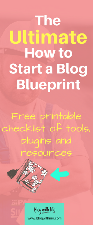 The Ultimate How to Start a Blog Blueprint