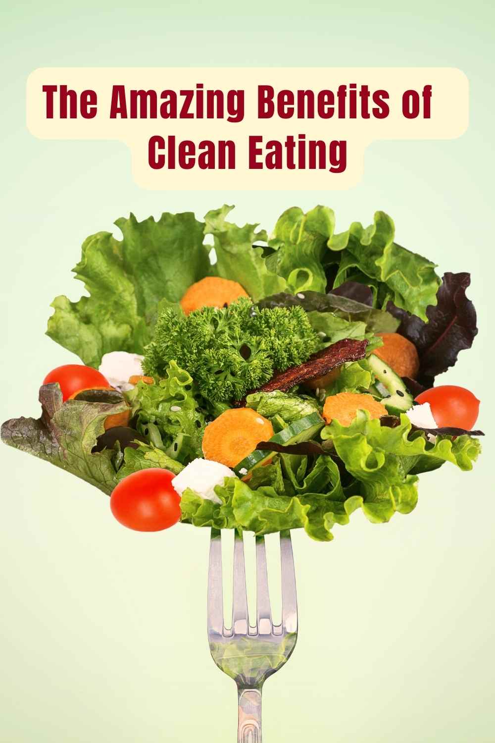 Amazing Benefits of Eating Clean: Discover 5 Almost Instant Ways Your Health Improves