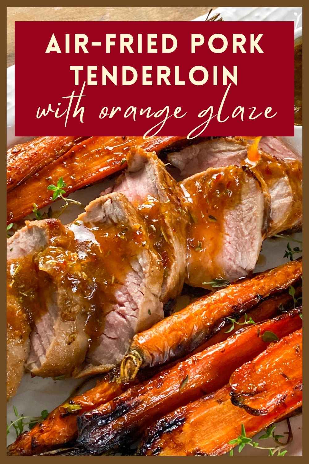 Delicious Air Fried Pork Tenderloin with Orange Glaze and Carrots Delicious Air-Fried Pork Tenderloin with Orange Glaze and Carrots