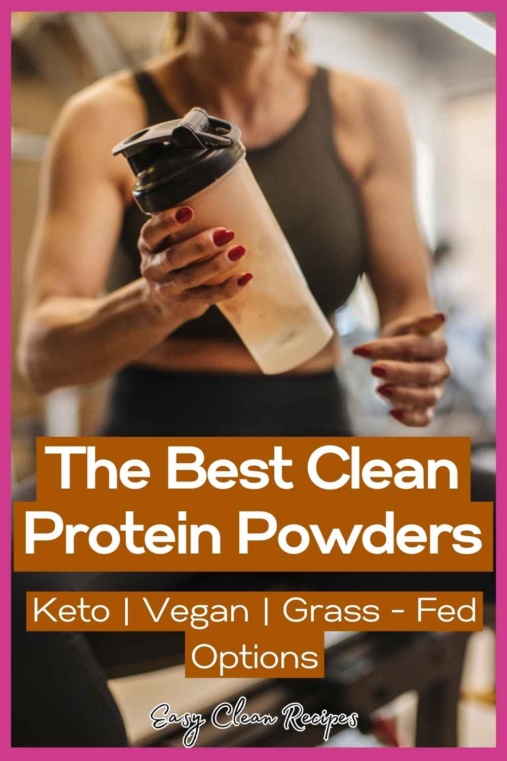 Best Clean Eating Protein Powder Choices