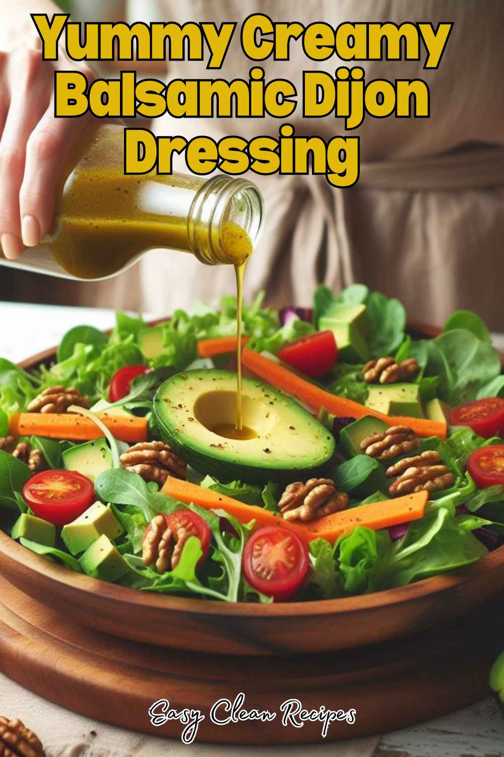 Clean Eating Salad Dressing: 15 Incredibly Fresh & Flavorful Choices